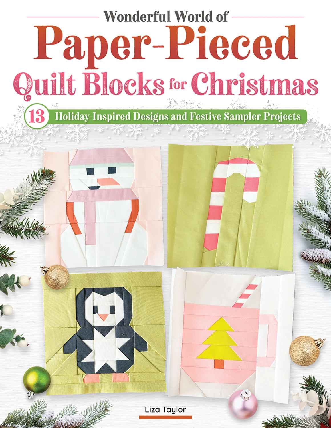 Pre-Order Wonderful World of Paper-Pieced Quilt Blocks for Christmas