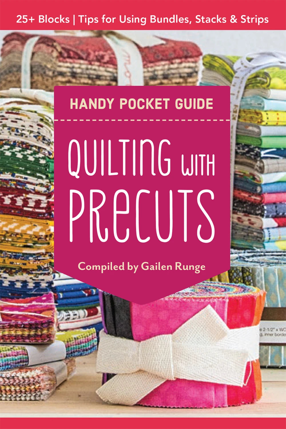 Quilting with Precuts Pocket Guide