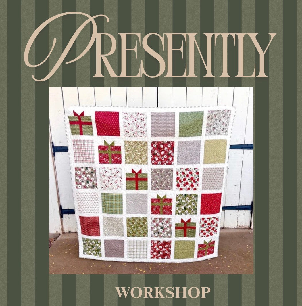 Presently Quilt Workshop