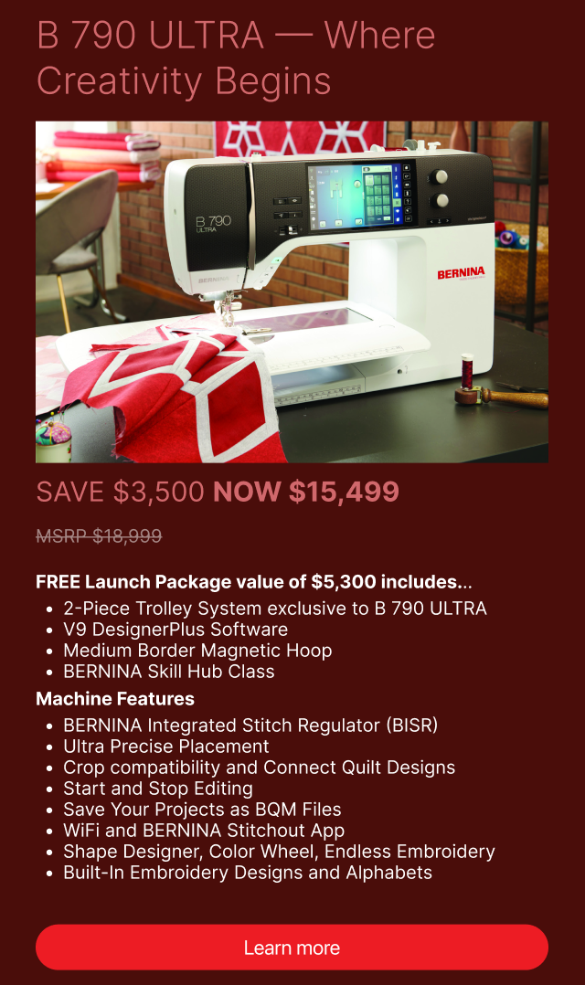 BERNINA B790 Ultra - FREE GIFTS WITH PURCHASE