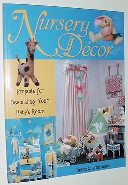 Nursery Decor; Projects for Decorating Your Baby's Room