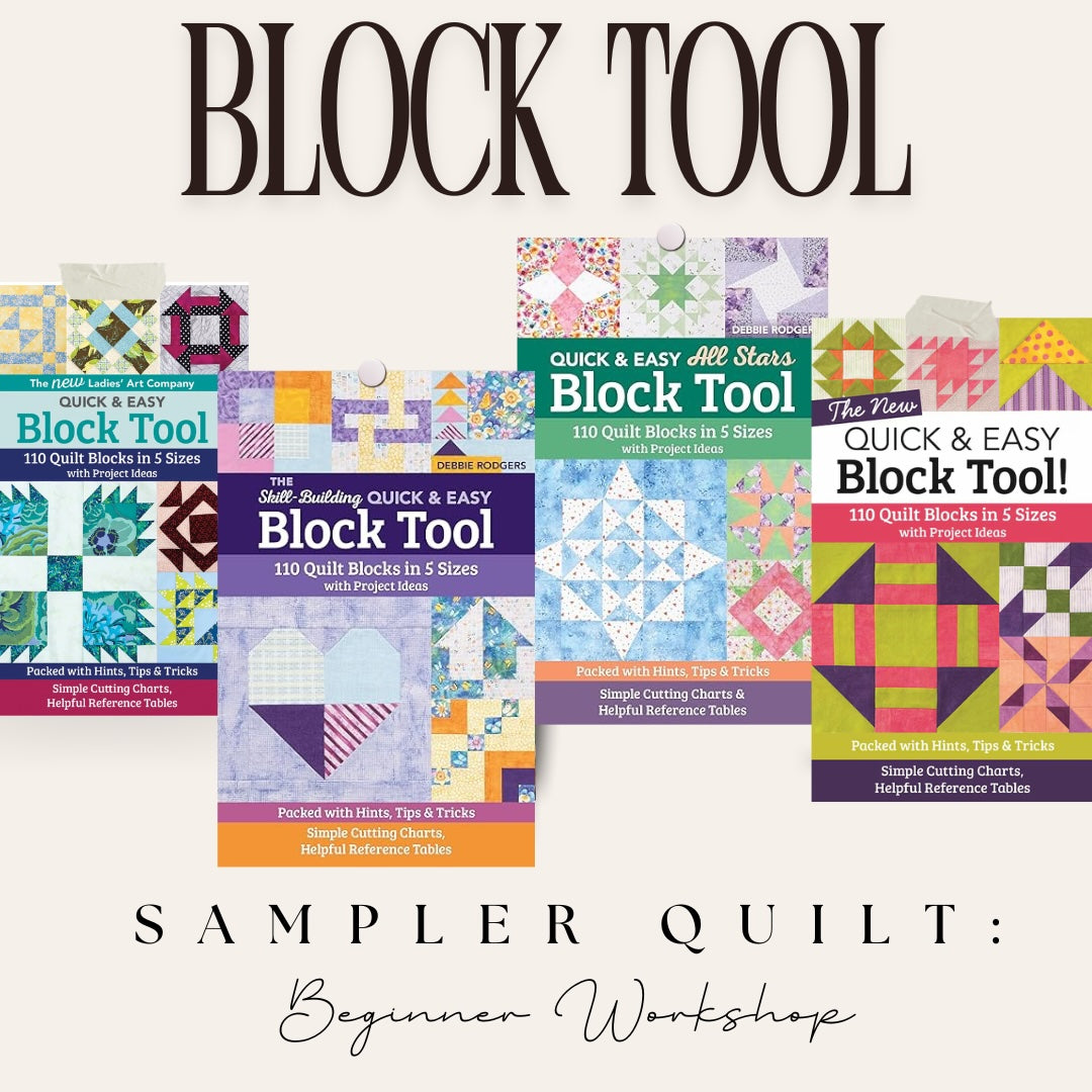 Block Tool Sampler Quilt: Beginner Workshop