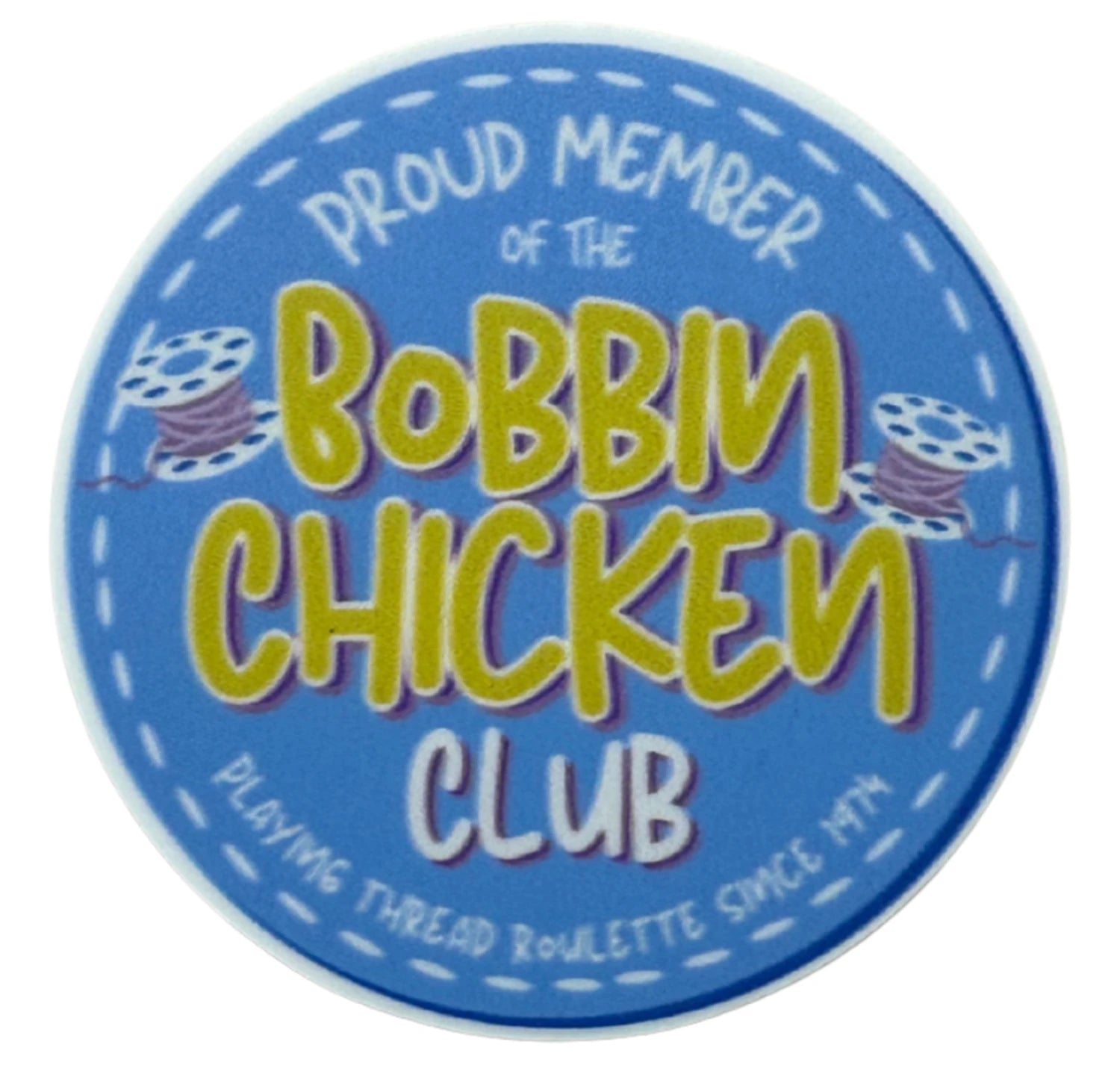 Bobbin Chicken Club - Sticker