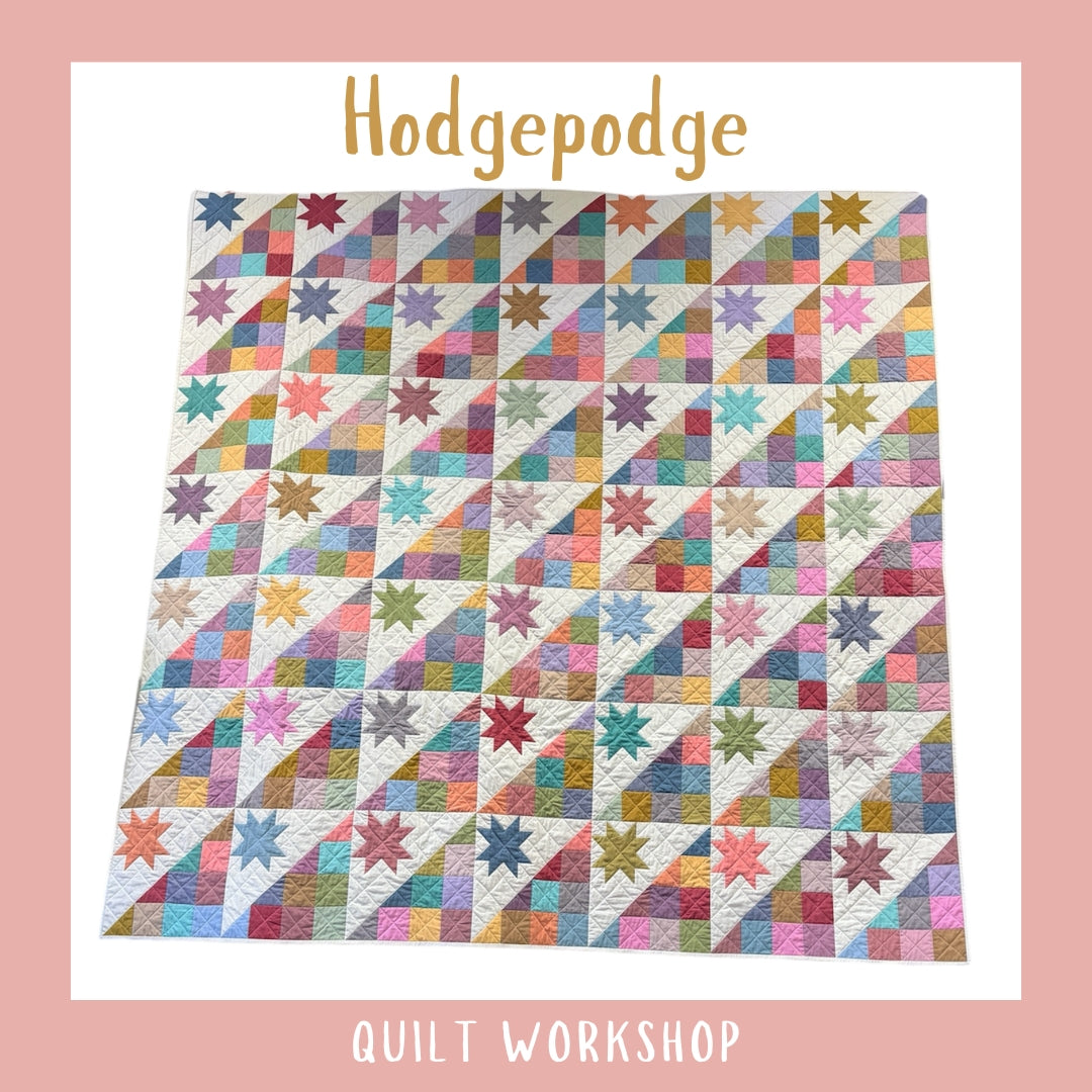 Hodgepodge Quilt Workshop - Spring 2026