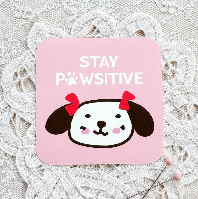 Stay Pawsitive - Sticker