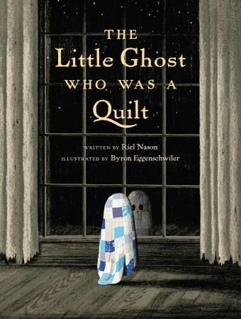 The Little Ghost Who Was a Quilt by Riel Nason available in Canada at The Quilt Store