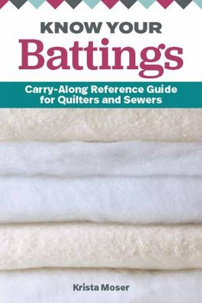 Know Your Battings Carry-Along Reference Guide available in Canada at The Quilt Store
