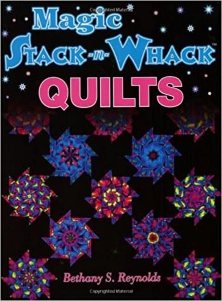 Stack-n-Whack Quilts by Bethany S. Reynolds available in Canada at The Quilt Store